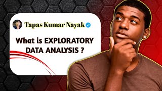 What is Exploratory Data Analysis (EDA)? | What is EDA in Data Analytics?