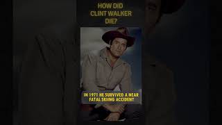 How did Clint Walker die? #actor #western  #history #cinemahistory #movie #hollywoodhistory #film