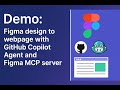 Demo: Figma design to webpage with GitHub Copilot Agent and Figma MCP server