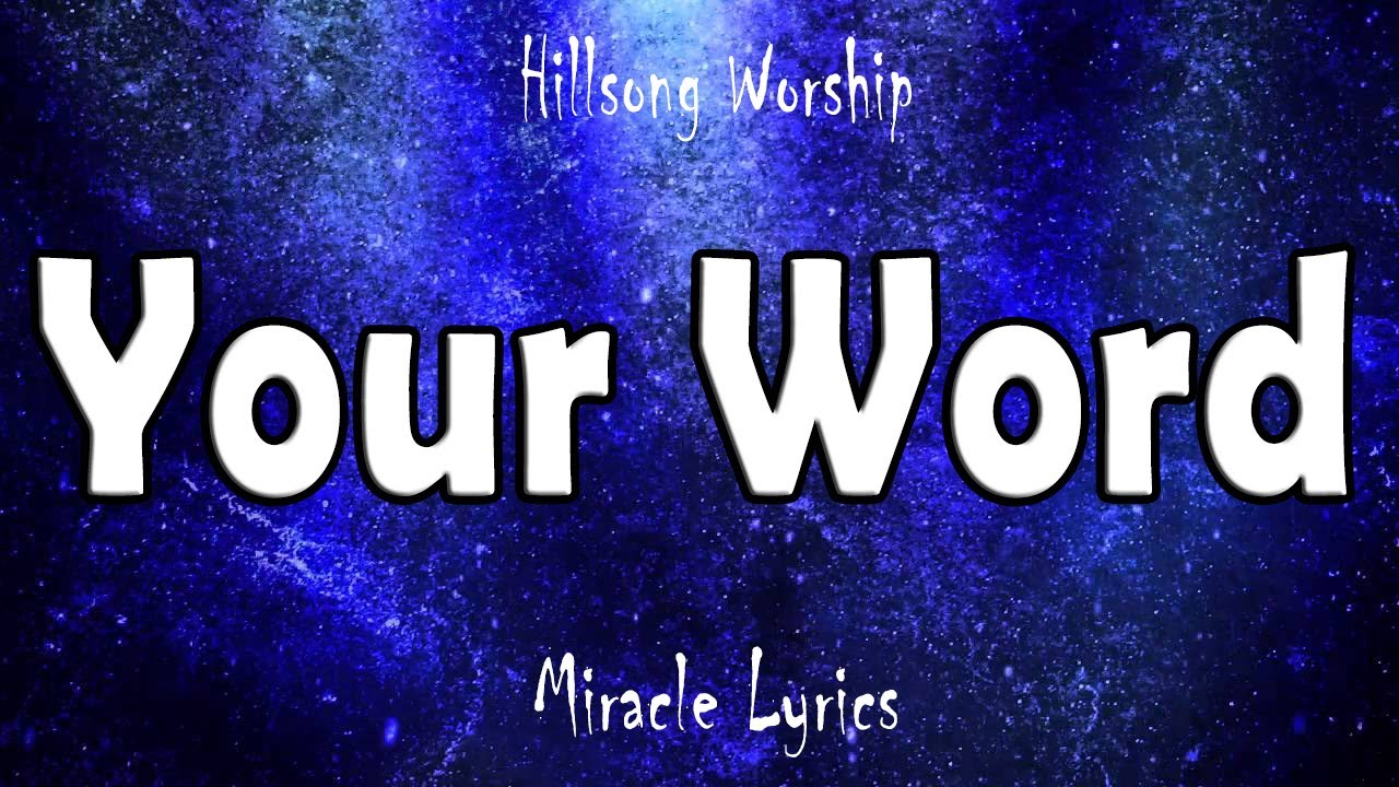 Your Word Hillsong Worship Lyrics Youtube