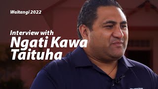 Luke and Leanna interviews Ngati Kawa Taituha | Waitangi Day 2022