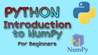 Python NumPy Tutorial | Introduction to Numpy | Data Analysis with Python | Beginners Guide | Python