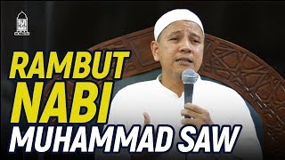 Rambut Nabi Muhammad Saw; Habib Novel Alaydrus