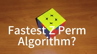 Fastest Z perm Algorithm?