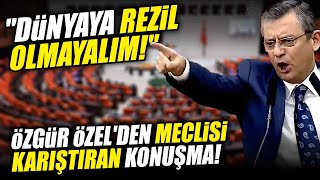 Özgür Özel 'Dünyaya Rezil Olmayalım Dedi' AKP'liler Çıldırdı! Mecliste Gergin Anlar!