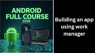 (252) Building an Android App Using WorkManager | Real Project Tutorial