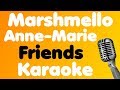 Marshmello & Anne-Marie • Friends • Karaoke