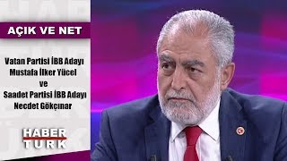 Açık ve Net - 11 Haziran 2019 (Mustafa İlker Yücel, Necdet Gökçınar)