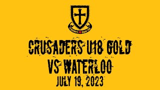 Cru (U18 Boys - Gold) vs Waterloo - 2023 07 19