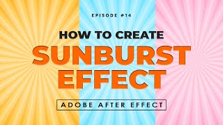 Sunburst Effect Background in After Effects