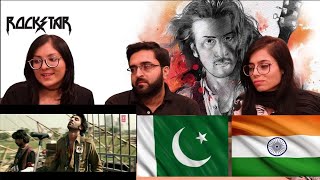 Sadda Haq Full Video Song Rockstar | Ranbir Kapoor | PAKISTAN RFEACTION