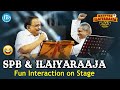 SP Balasubramanyam & Ilayaraja : Rare moments on stage || Maestro Ilaiyaraaja's Musical Concert