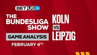 Koln vs Leipzig | Bundesliga Expert Predictions, Soccer Picks & Best Bets