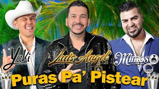 El Yaki, El Mimoso, Luis Angel "El Flaco" - Puras Para Pistear || Rancheras Con Banda Mix