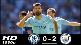 Manchester City Vs Chelsea 2 - 0 FA Community shield 05/08/2018