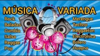 MÚSICA VARIADA: rock, baladas, salsa, reggaeton, merengue, pop, cumbia, reggae, techno, etc