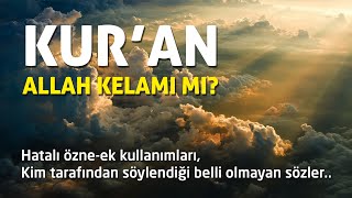 KUR'AN ALLAH KELAMI MIDIR?