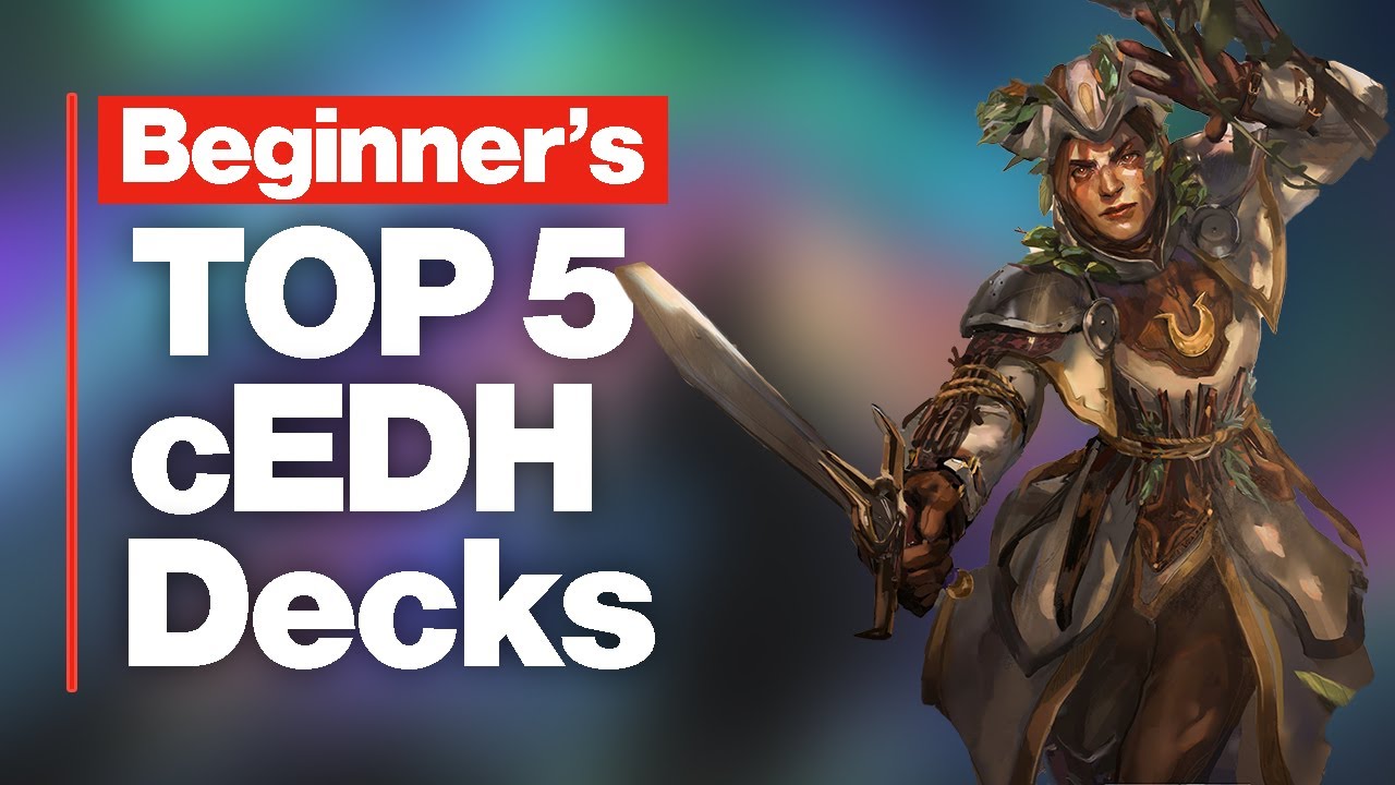 The TOP 5 CEDH Decks For NEW Players - YouTube