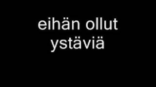 kaaleet - eihän ollut ystäviä.wmv