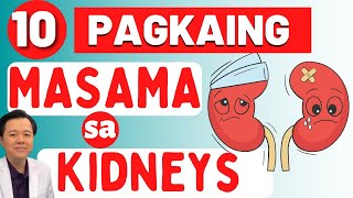 10 Pagkaing Masama sa Kidneys. - Payo ni Doc Willie Ong