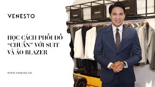 Học cách phối đồ “chuẩn” với suit và áo blazer