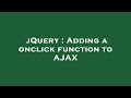 jQuery : Adding a onclick function to AJAX