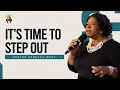 It’s Time To Step Out | Pastor Rebecca West | Perfecting Faith Church