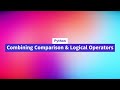 16. combining comparison and logical operators in python #python  #tutorial #2023 #education