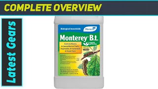 Monterey B.t. Insecticide: Organic Gardening's Greatest Weapon?