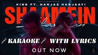 Shaamein - King ft. Harjas Harjaayi (KARAOKE/INSTRUMENTAL WITH LYRICS) | Sshiv | Karaoke King