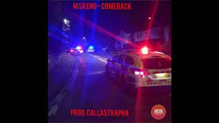 M Skeng - Comeback Album (Prod. Callastrapha)