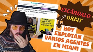 🚨Orbit S.A va a desatar el caos en Miami. Estos son los DOCUMENTOS DESCLASIFICADOS por el HERALD