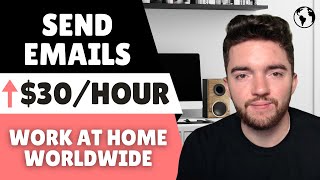 Make $30/Hour Sending Emails for Companies!  Worldwide Work From Home Jobs 2024