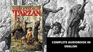 Audiobook | Jungle Tales Of Tarzan - Edgar Rice Burroughs