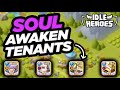 Idle Heroes - Soul Awaken Tenants Matter!!!