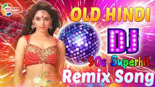 Old Hindi Dj Remix Nonstop || Hindi Evergreen Old Dj Remix Song || Hindi Dj Remix Song Old Is Gold