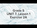 Grade 5, UNIT 7, Lesson 1, Exercise 2A