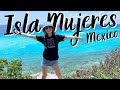 Why you MUST visit Isla Mujeres, Mexico!!