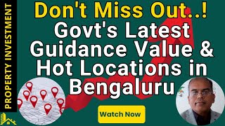 2023 new Guidance Value \u0026 Top Investment Locations in Bangalore | Karnataka SR / Guideline Value