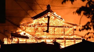 炎を上げて燃える首里城　Fire razes large parts of restored Shuri-jo castle in Okinawa