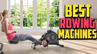 Top 10 Best Rowing Machines 2023 Reviews