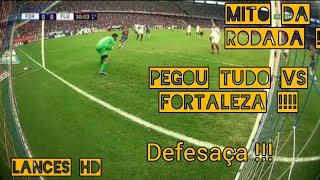 Muriel vs Fortaleza - Veja As  Excelentes Defesas Do Goleiro Do Fluminense vs Fortaleza