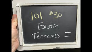 GEOL 101 - #30 - Exotic Terranes I