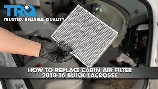 How To Replace Cabin Air Filter 2010-16 Buick Lacrosse