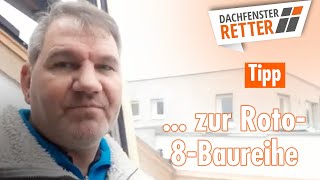 Tipps für Dachfenster Dichtungen der Roto 8er Baureihe