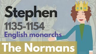 King Stephen - English Monarchs Animated Documentary