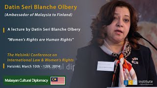 Datin Seri Blanche Olbery (Ambassador of Malaysia to Finland)