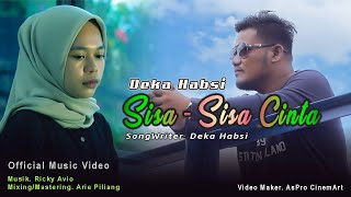 Deka Habsi -  Sisa Sisa Cinta // Slow Rock 2024 ( Official Music Video )