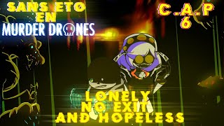 Sans [ETO] en Murder drones: capítulo 6