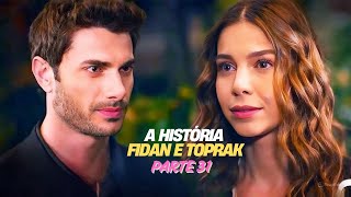 A HISTÓRIA DE TOPRAK E FIDAN [PARTE 31] DUBLADO